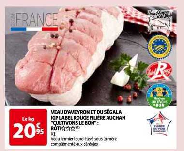 veau d'aveyron et du ségala igp label rouge filière auchan "cultivons le bon" : rôti***
