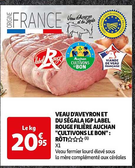 Veau D'aveyron Et Du Ségala Igp Label Rouge Filière Auchan "cultivons Le Bon" : Rôti***