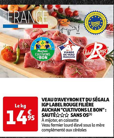 Veau D'aveyron Et Du Ségala Igp Label Rouge Filière Auchan "cultivons Le Bon" : Sauté*** Sans Os
