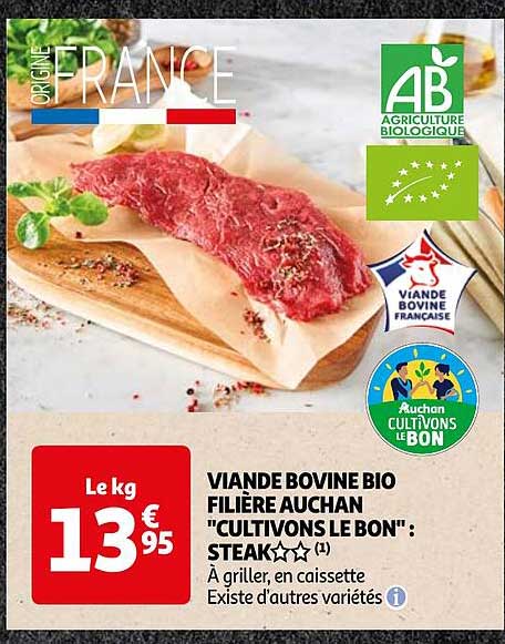 viande bovine bio filière auchan "cultivons le bon" : steak**