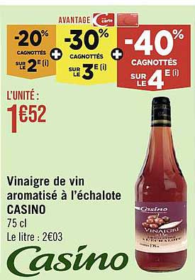 vinaigre de vin aromatisé à l'échalote casino