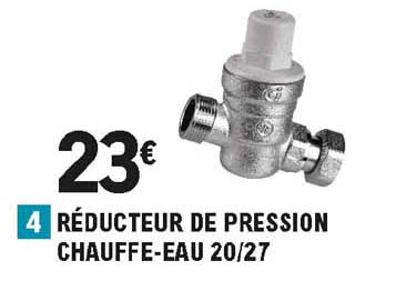 réduction de pression chauffe-eau 20-27