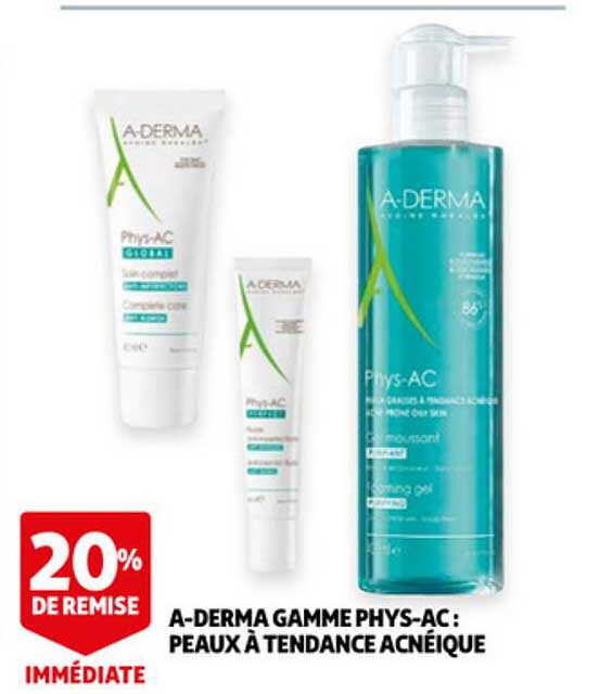 A-derma Gamme Phys-ac : Peaux à Tendance Acnéique