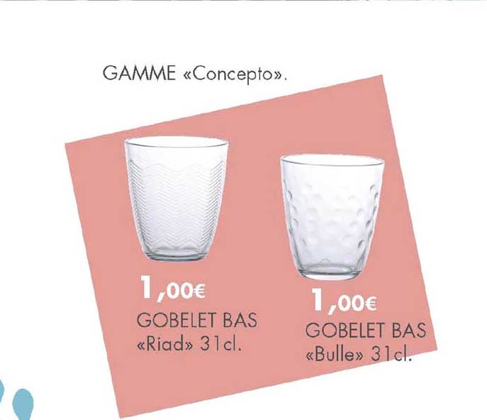 gamme "concepto" gobelet bas "riad" 31 cl, gobelet bas "bulle" 31 cl