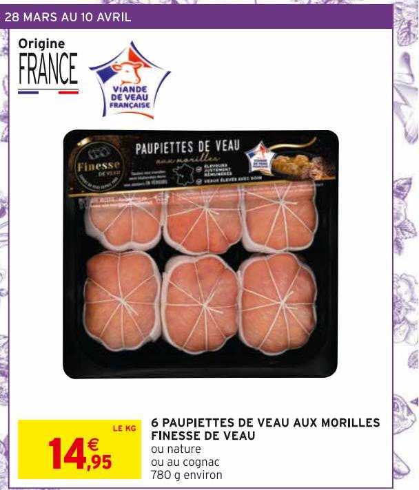 6 Paupiettes De Veau Aux Morilles Finesse De Veau