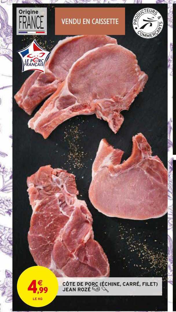 côte de porc (échine, carré, filet) jean rozé