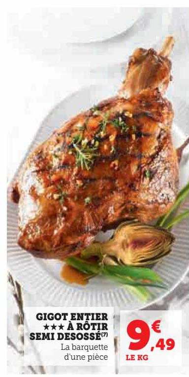 gigot entier***à rôtir semi désossé