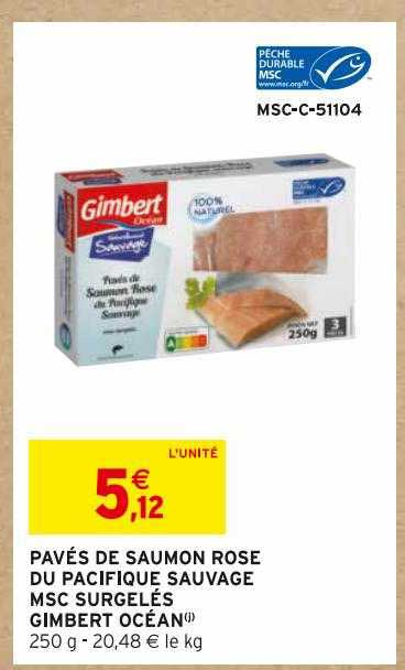 pavés de saumon rose du pacifique sauvage msc surgelés gimbert océan