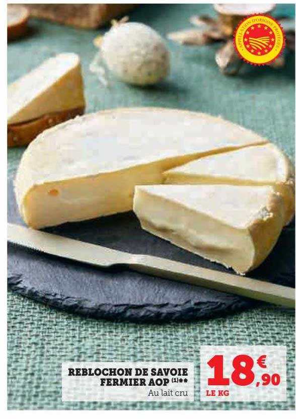 Reblochon De Savoie Fermier Aop