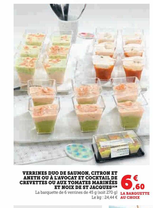 verrines duo de saumon, citron et aneth ou à l'avocat et cocktail de crevettes ou aux tomates marinées et noix de st jacques