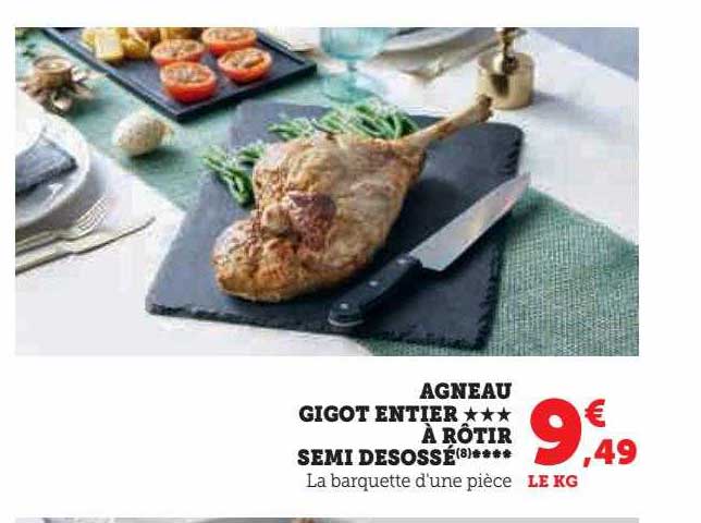 agneau gigot entier***à rôtir semi désossé