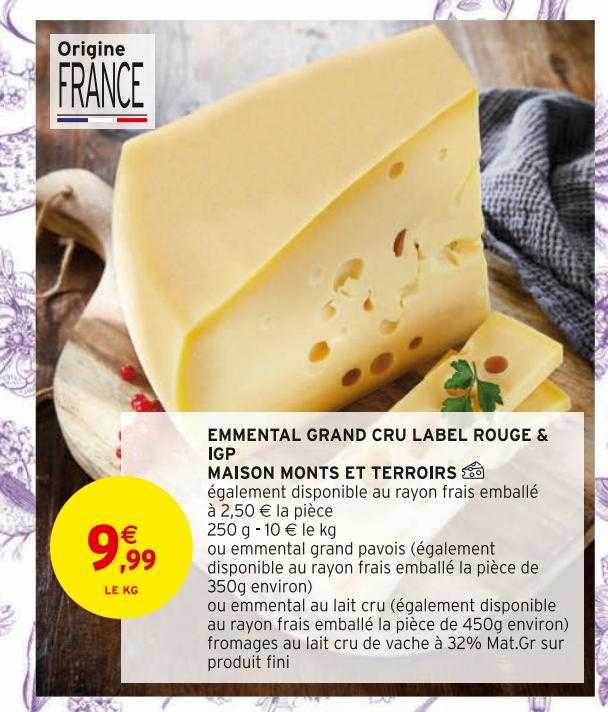 emmental grand cru label rouge & igp maison monts et terroirs