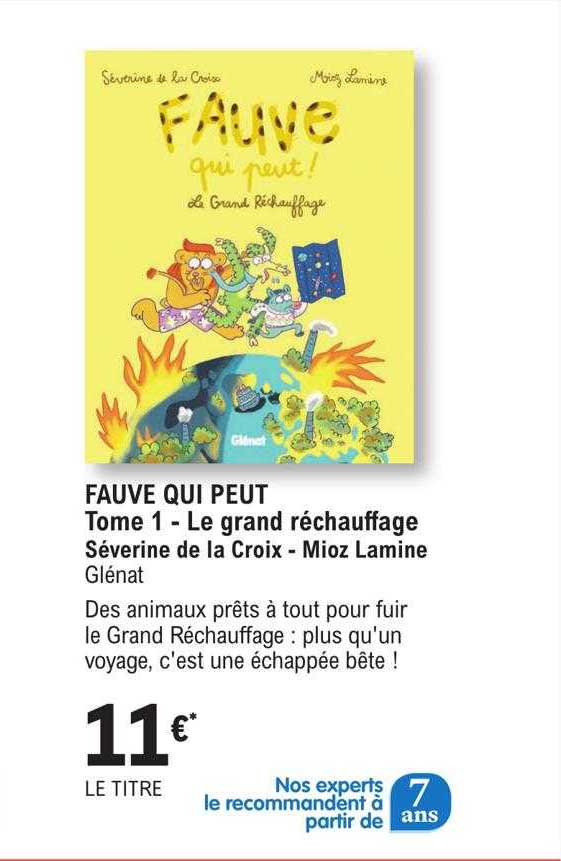 fauve qui peut tome 1 - le grand réchauffage - séverine de la croix - mioz lamine