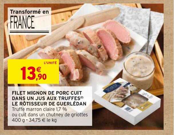 filet mignon de porc cuit dans un jus aux truffes le rôtisseur de guerlédan