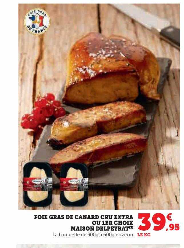 foie gras de canard cru extra ou 1er choix maison delpeyrat