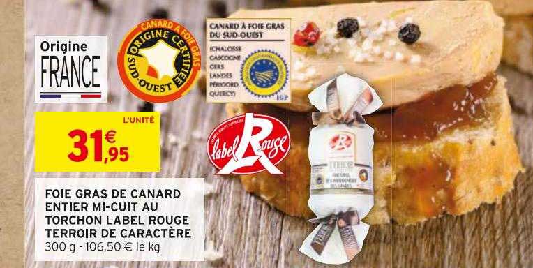 foie gras de canard entier mi-cuit au torchon label rouge terroir de caractère