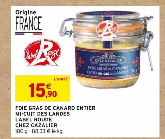 foie gras de canard entier mi-cuit des landes label rouge chez cazalier
