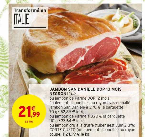 jambon san daniele dop 13 mois negroni