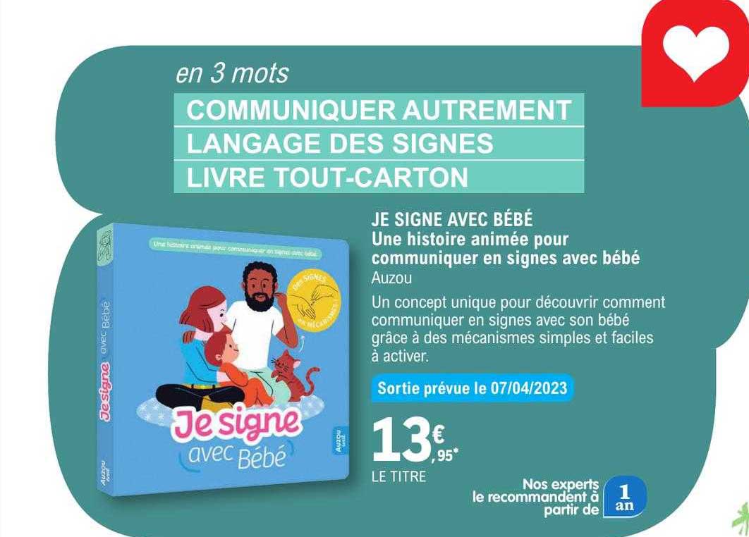 je signe avec bébé une histoire animée pour communiquer en signes avec bébé auzou