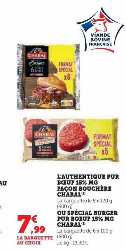 l'authentique pur bœuf 15% mg façon bouchère charal ou spécial burger pur bœuf 15% mg charal