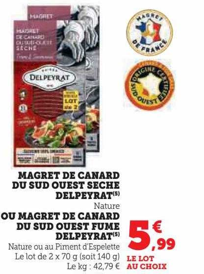 magret de canard du sud ouest sèche delpeyrat ou magret de canard du sud ouest fumé delpeyrat