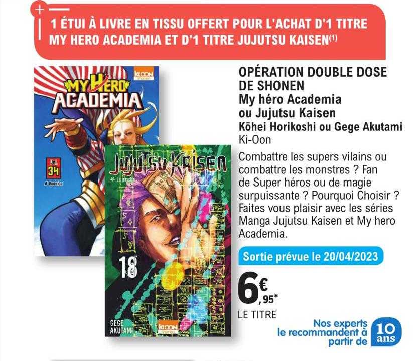 opération double dose de shonen my héro academia ou jujutsu kaisen - köhei horikoshi ou gege akutami