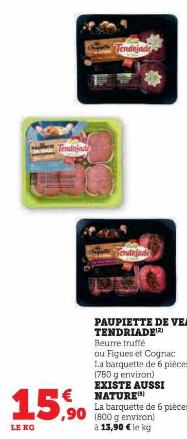 paupiette de veau tendriade existe aussi nature
