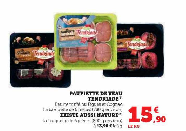 paupiette de veau tendriade existe aussi nature