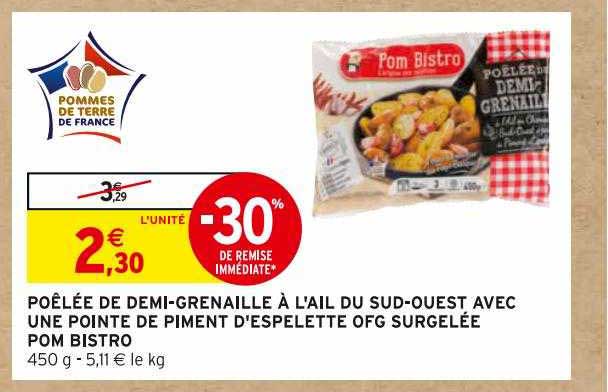 poêlée de demi-grenaille à l'ail du sud-ouest avec une pointe de piment d'espelette ofg surgelée pom bistro