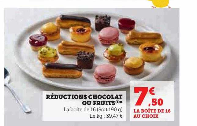 réductions chocolat ou fruits