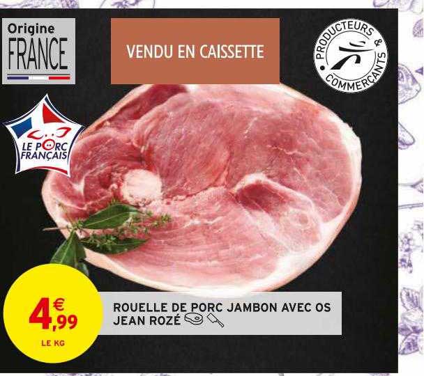 rouelle de porc jambon avec os jean rozé
