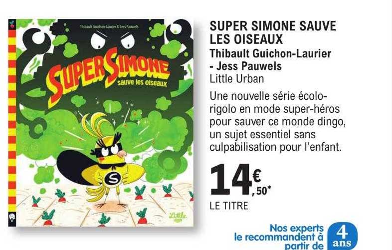 super simone sauve les oiseaux - thibault guichon-laurier - jess pauwels
