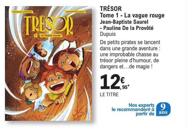 trésor tome 1 - la vague rouge - jean-baptiste saurel - pauline de la provôté