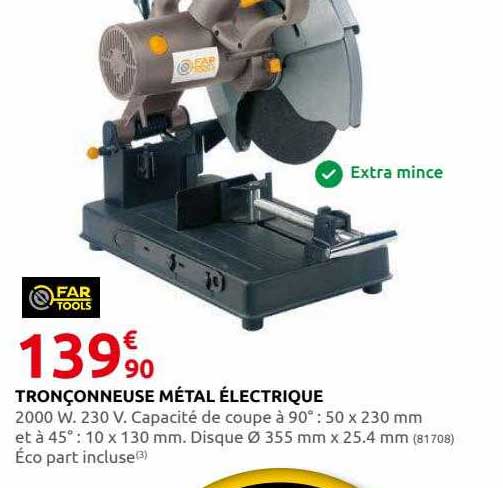 tronçonneuse métal électrique far tools
