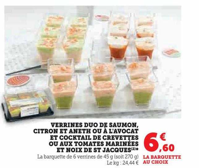 verrines duo de saumon, citron et aneth ou à l'avocat et cocktail de crevettes ou aux tomates marinées et noix de st jacques