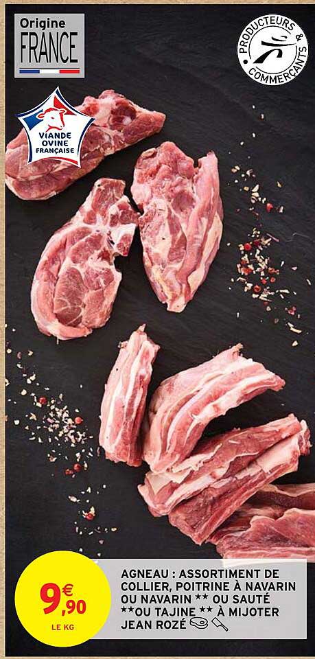 agneau : assortiment de collier, poitrine à navarin ou navarin ** ou sauté ** ou tajine ** à mijoter jean rozé