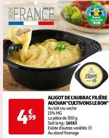 aligot de l'aubrac filière auchan "cultivons le bon"