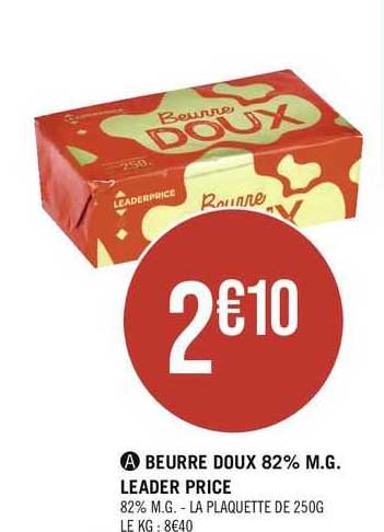 beurre doux 82% m.g. leader price