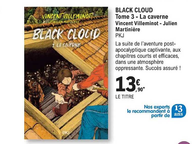 black cloud tome 3 - la caverne vincent villeminot - julien martinière pkj