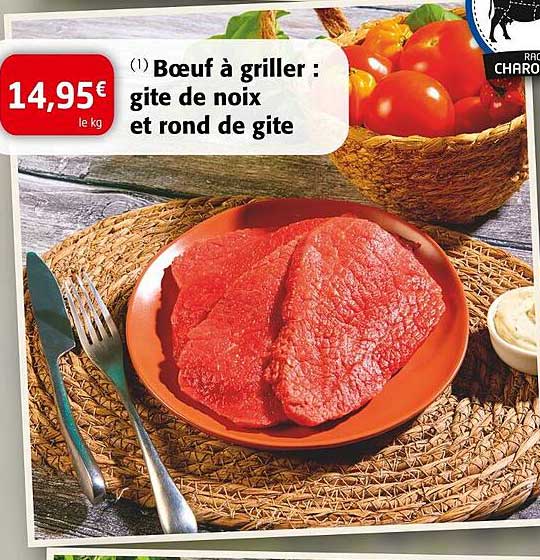 Bœuf à Griller Gite De Noix Et Rond De Gite