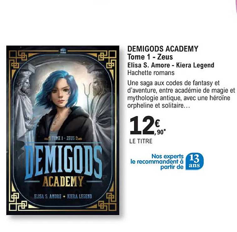 demigods academy tome 1 - zeus elisa s. amore - kiera legend hachette romans