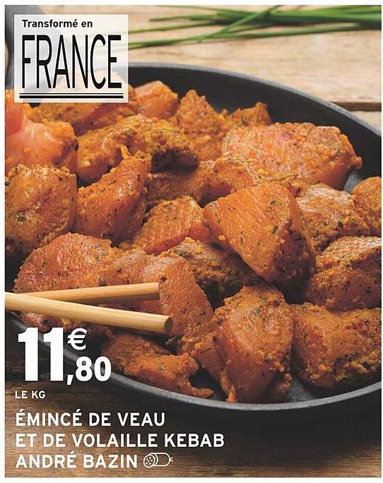 émincé de veau et de volaille kebab andré bazin