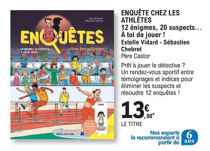 enquête chez les athlètes 12 énigmes, 20 suspects... à toi de jouer estelle vidard - sébastien chebret père castor