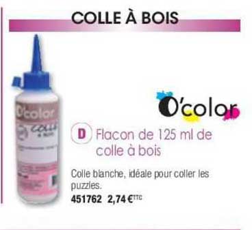 flacon de 125 ml de colle à bois o'color