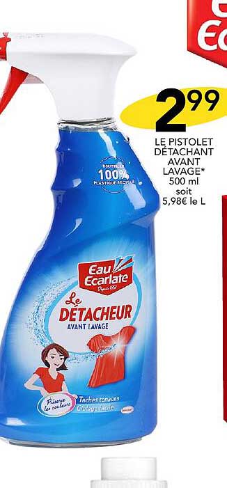 le pistolet détachant avant lavage eau écarlate