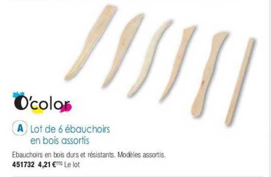 lot de 6 ébauchoirs en bois assortis o'color