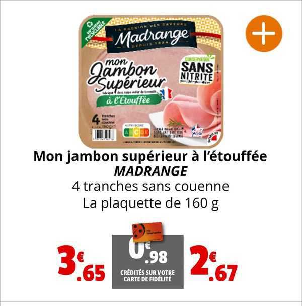 mon jambon supérieur à l'étouffée madrange