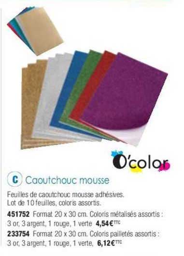 o'color caoutchouc mousse