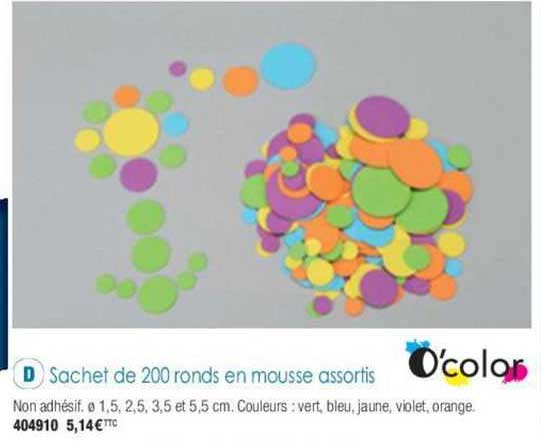 o'color sachet de 200 ronds en mousse assortis