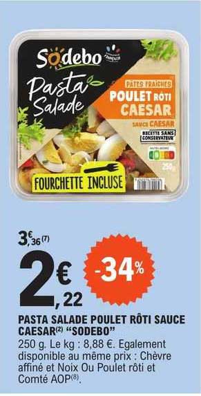 Pasta Salade Poulet Rôti Sauce Caesar "sodebo"